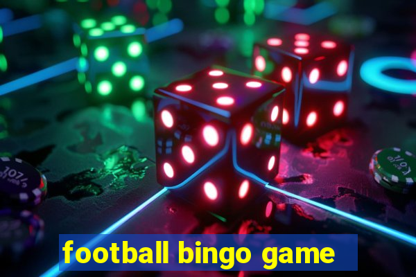 football bingo game - play now